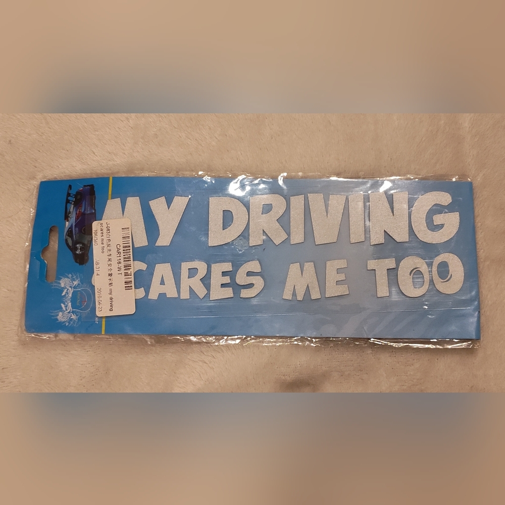 New! 'My Driving Scares Me Too' Bumper Sticker